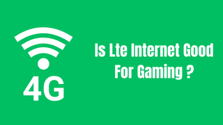 is verizon lte home internet good for gaming