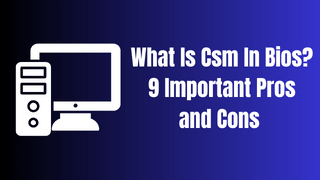 what is csm support in bios